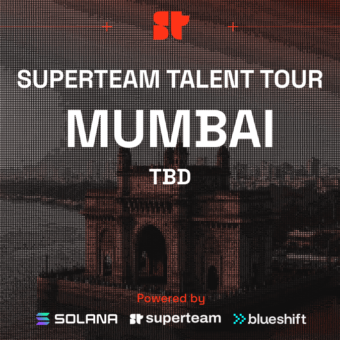 Superteam Talent Tour Stop India (tbd)